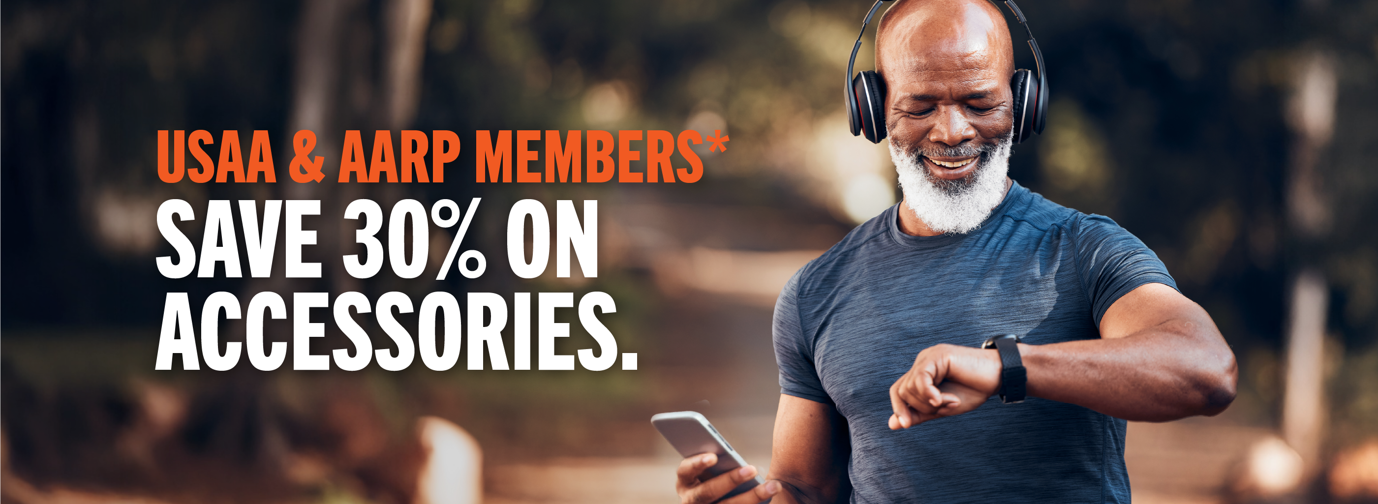 USAA & AARP Members* Save 30% on Accessories